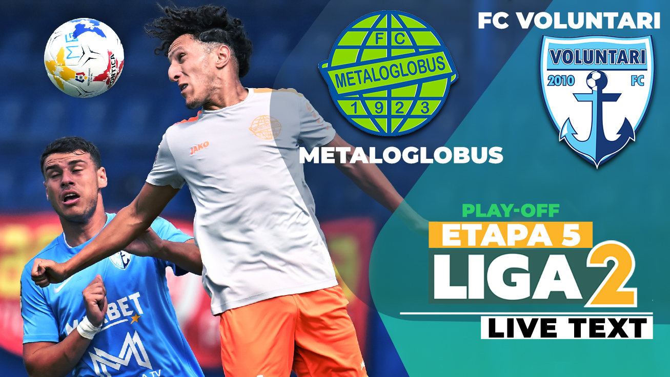 Meci cu trei eliminări la Clinceni, între Metaloglobus și FC Voluntari. Formația lui Ianis Zicu ”punctează” pentru prima dată în clasamentul play-off-ului Ligii 2