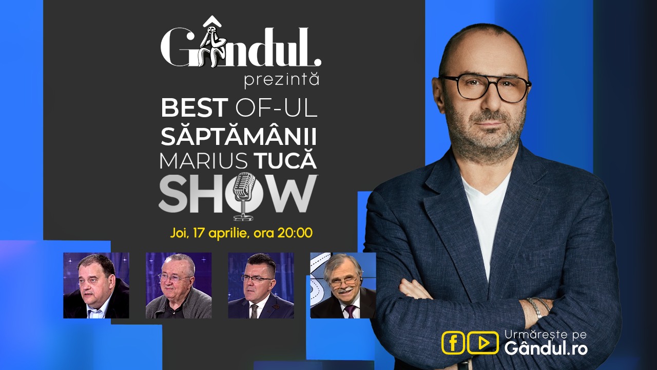 Gândul prezintă Best of Marius Tucă Show – joi, 17 aprilie, de la ora 20.00