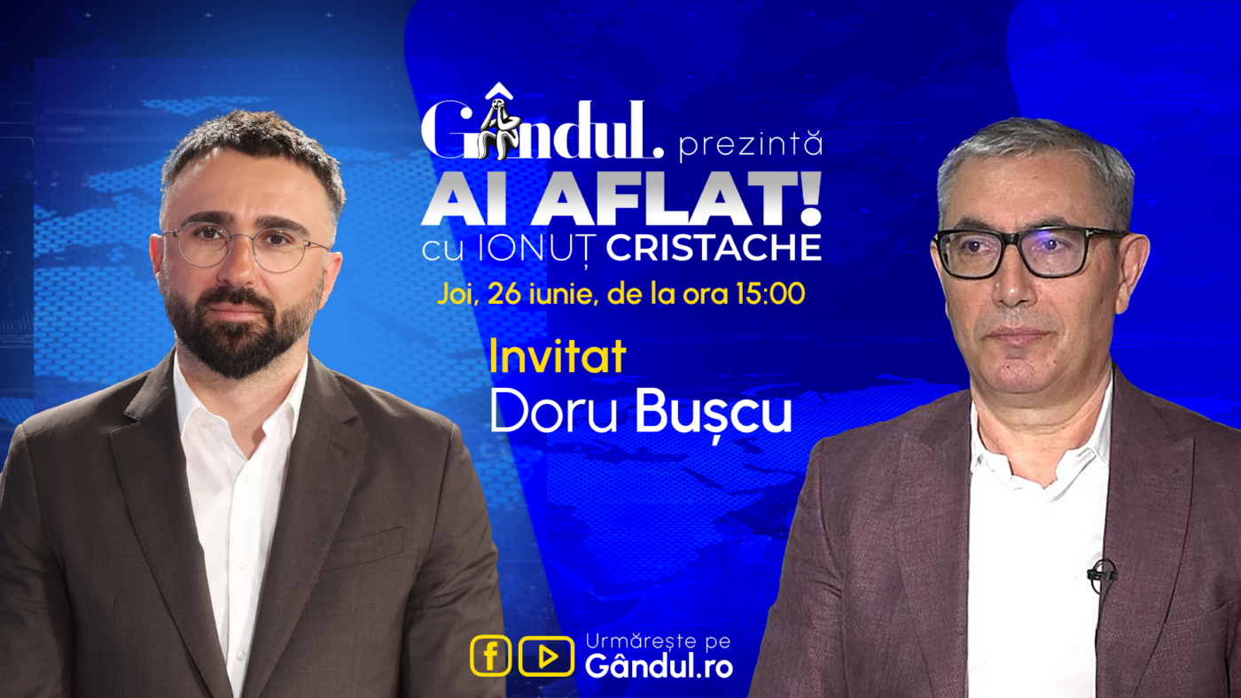 „Ai Aflat! cu Ionuț Cristache” începe joi, 26 iunie, de la ora 15.00, live pe Gândul. Invitat: Doru Bușcu