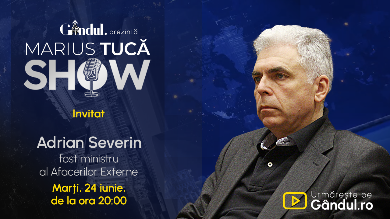 Marius Tucă Show începe marți, 24 iunie, de la ora 20.00, live pe Gândul. Invitat: Adrian Severin