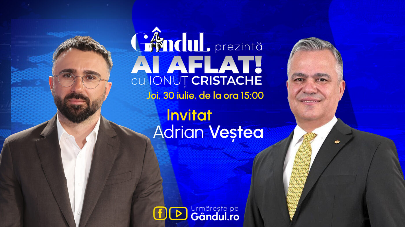 „Ai Aflat! cu Ionuț Cristache” începe joi, 30 iulie, de la ora 15.00, live pe Gândul. Invitat: Adrian Veștea