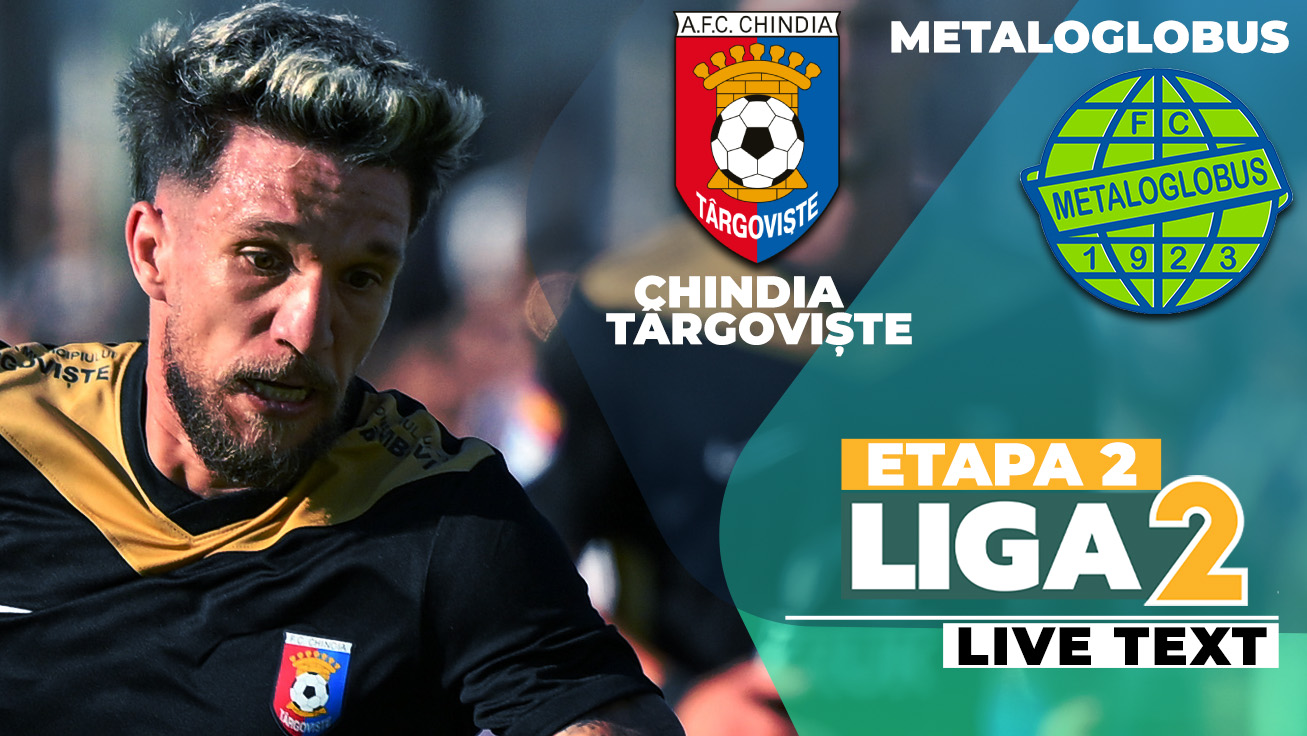 Chindia – Metaloglobus se joacă ACUM, în încheierea etapa a 2-a a Ligii 2. Meci nebun la Târgoviște, cu un nou gol, un nou roșu direct acordat de arbitru și un penalty apărat