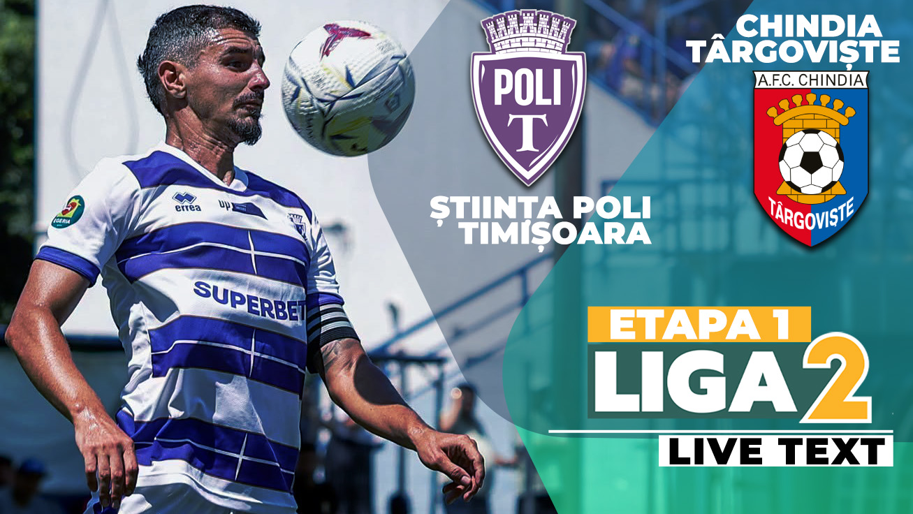 Știința Poli debutează cu dreptul în Liga 2, cu o victorie la limită. Chindia putea egala la ultima fază