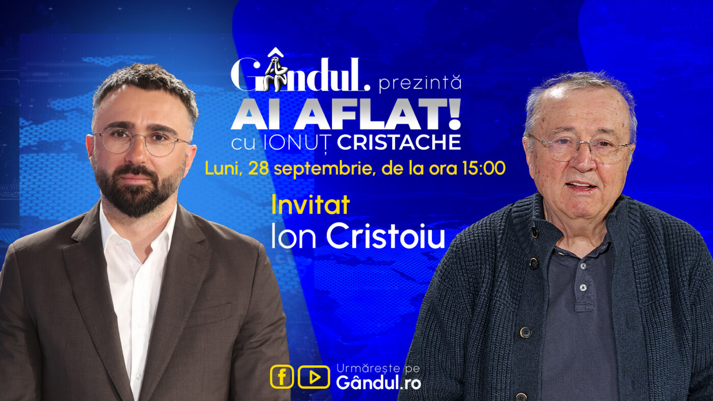 „Ai Aflat! cu Ionuț Cristache” începe luni, 28 septembrie, de la ora 15.00, live pe Gândul. Invitat: Ion Cristoiu