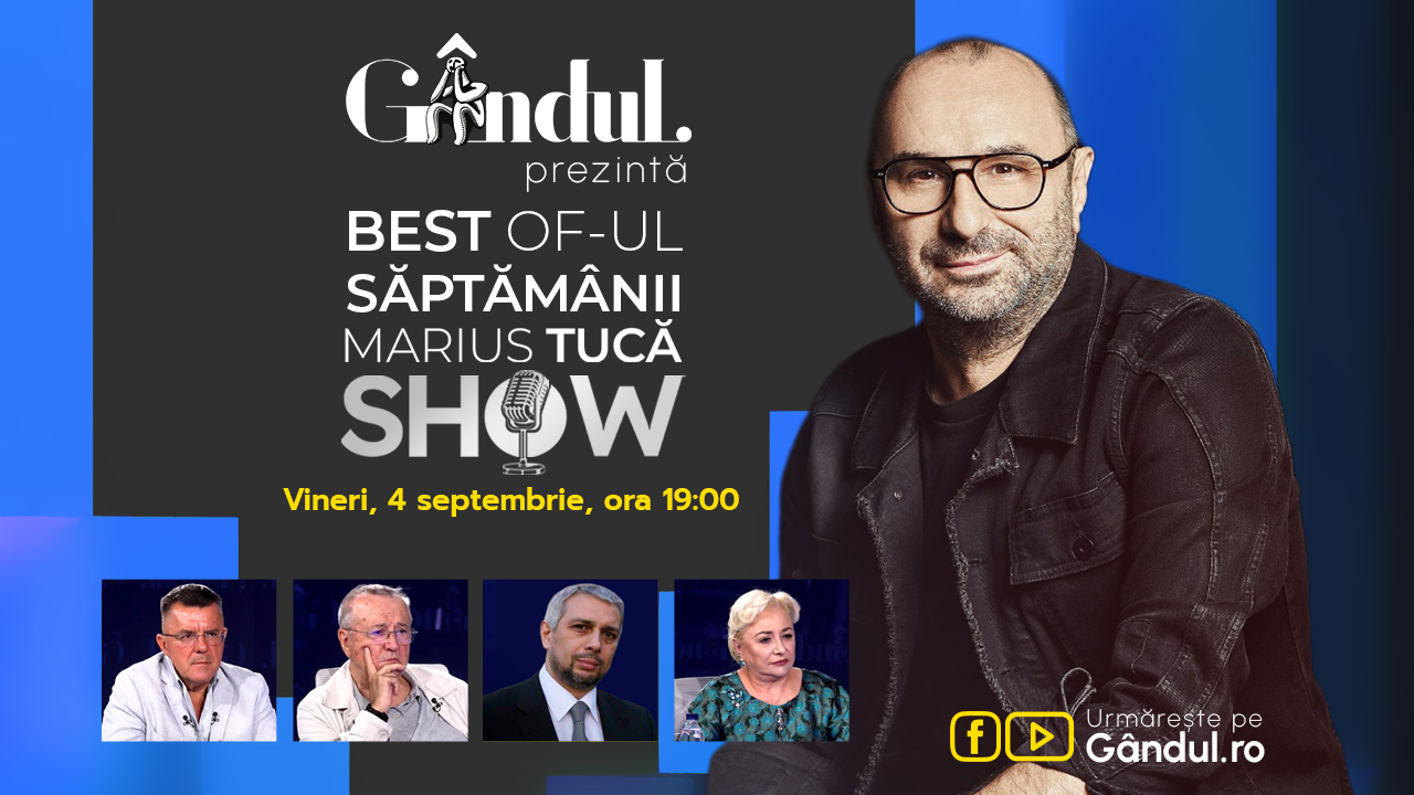 Gândul prezintă Best of Marius Tucă Show – vineri, 4 septembrie, de la ora 19.00
