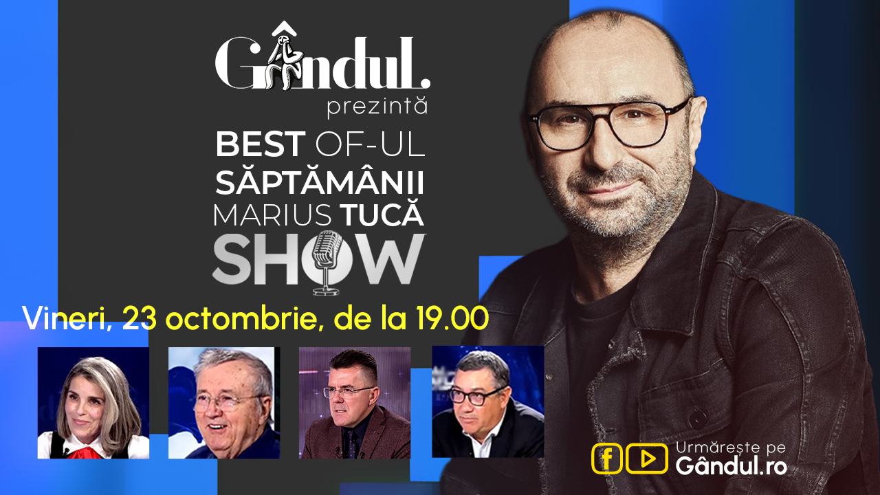 Gândul prezintă Best of Marius Tucă Show – vineri, 23 octombrie, de la ora 19.00