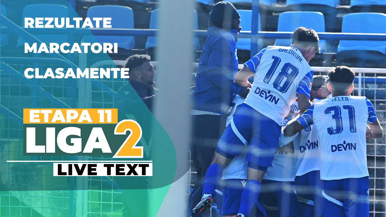 Etapa 11 Liga 2 | Primele cinci meciuri ale zilei încep la ora 11:00. Liderul are misiune dificilă la Suceava